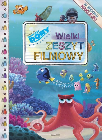 Gdzie jest Dory. Wielki zeszyt filmowy Książeczka