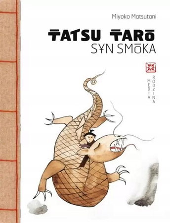 Tatsu Taro. Syn smoka Miyoko Matsutani KSIĄŻKA