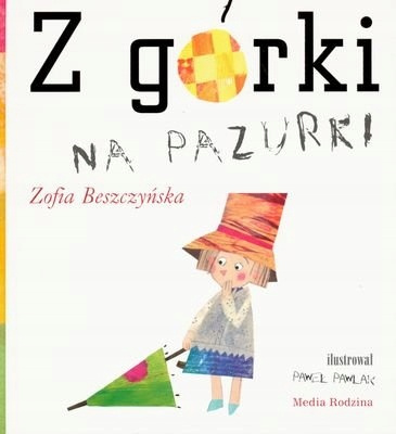 Z górki na pazurki Zofia Beszczyńska książka