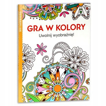 Gra w kolory. Uwolnij wyobraźnię! Książka