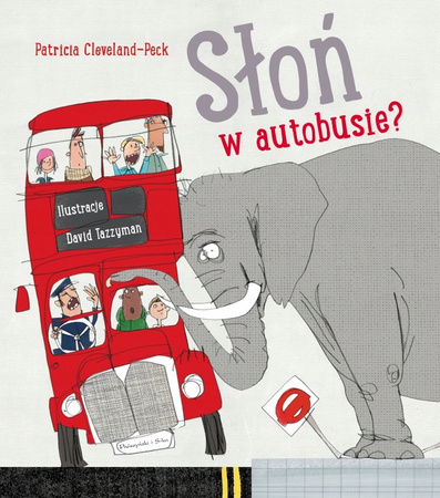 Słoń w autobusie? Książka dla dzieci