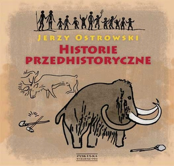 Historie Przedhistoryczne Jerzy Ostrowski, Książka