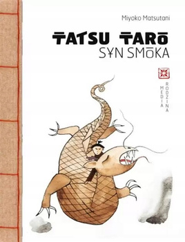 Tatsu Taro. Syn smoka Miyoko Matsutani KSIĄŻKA